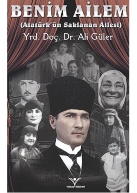 Benim Ailem - Atatürk'ün Saklanan Ailesi