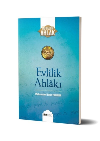 Evlilik Ahlakı - Muhammed Emin Yıldırım - Siyer Yayınları