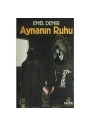 Aynanın Ruhu Romanı  - Emel Demir