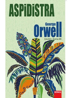 GÖNÜL YAYINCILIK Aspidistra George Orwell