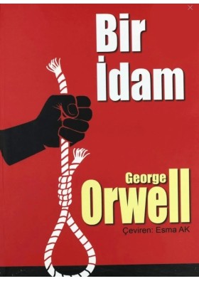 GÖNÜL YAYINCILIK George Orwell Bir Idam