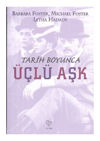 Tarih Boyunca Üçlü Aşk - Barbara Foster