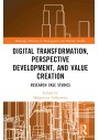 Digital Transformation, Perspective Development, and Value Creation (Routledge Advances in Management and Business Studies)