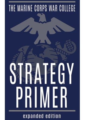 The Marine Corps War College strategy primer