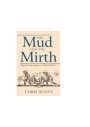 The Mud and the Mirth