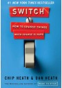 Switch: How to Change Things When Change Is Hard