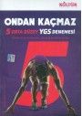 YGS Ondan Kaçmaz 5 Orta Düzey Denemesi - Kültür Yayınları