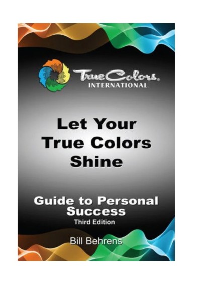Let Your True Colors Shine (Guide to Personal Success