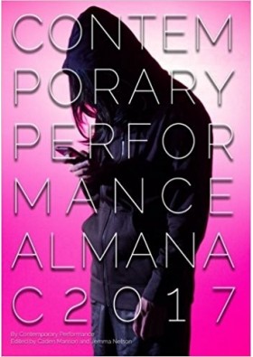 Contemporary Performance Almanac 2017 - Contemporary Performance, Caden Manson (Editor), Daniel Nelson (Editor)