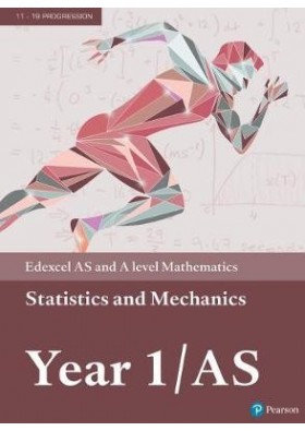 Edexcel AS and A level Mathematics Statistics & Mechanics Year 1/AS