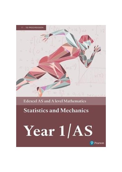 Edexcel AS and A level Mathematics Statistics & Mechanics Year 1/AS