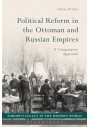 Political Reform in the Ottoman and Russian Empires