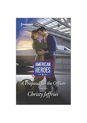 A Proposal for the Officer (American Heroes) by Christy Jeffries