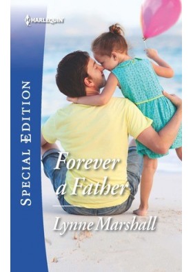 Forever a Father (The Delaneys of Sandpiper Beach) by Lynne Marshall