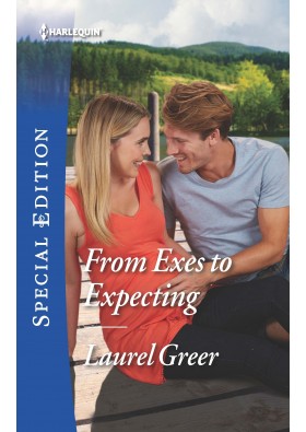 From Exes to Expecting (Sutter Creek, Montana) by Laurel Greer