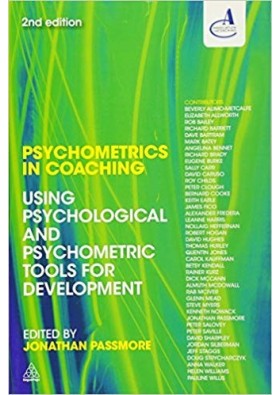 Psychometrics in Coaching: Using Psychological and Psychometric Tools for Development 2nd Edition, Kindle Edition