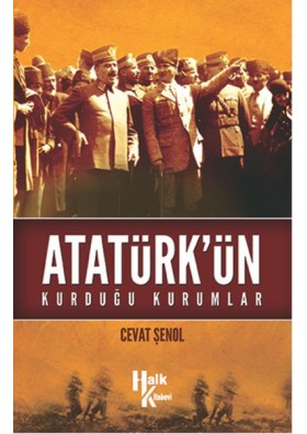 Atatürk'ün Kurduğu Kurumlar