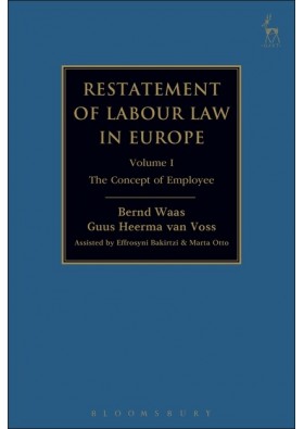 Restatement of Labour Law in Europe: Vol I: The Concept of Employee