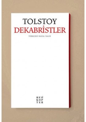 Dekabristler Yazar: Lev Nikolayeviç Tolstoy