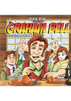 Benim Adım Graham Bell-Yardımlaşman