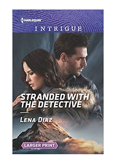 Stranded with the Detective - by Lena Diaz