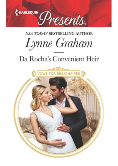 Da Rocha's Convenient Heir - by Lynne Graham