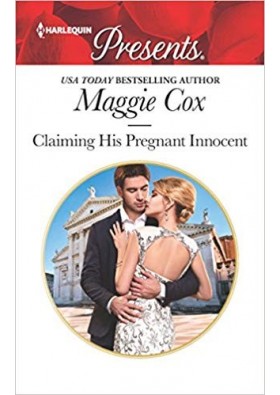 Claiming His Pregnant Innocent - by Maggie Cox