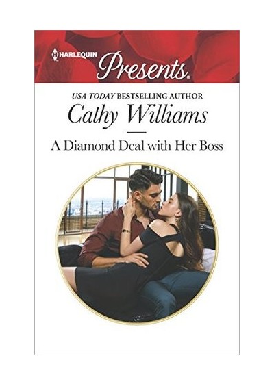 A Diamond Deal with Her Boss - by Cathy Williams