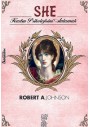 She - Kadın Psikolojisini Anlamak - Robert A. Johnson - Chiviyazıları Yayınevi