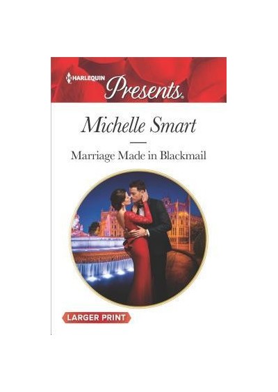 Marriage Made in Blackmail by Michelle Smart