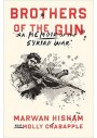 Brothers of the Gun - A Memoir of the Syrian War - Marwan Hisham