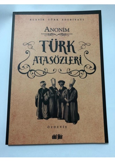 Türk Atasözleri - Anonim - Akıl Fikir Yayınları