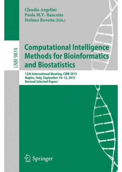 Computational Intelligence Methods for Bioinformatics and Biostatistics