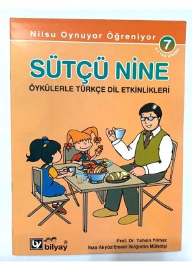 Sütçü Nine, - Öykülerle Türkçe Dil Etkinlikleri, - Bilyay Yayınları,