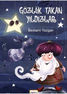 Gözlük Takan Yıldızlar - Bestami Yazgan - Nar Yayınları