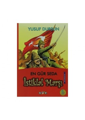 En Gür Seda İstiklal Marşı - Yusuf Dursun - Nar Yayınları