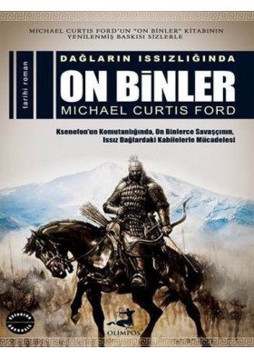 Dağların Issızlığında On Binler - Michael Curtis Ford - Olimpos Yayınları