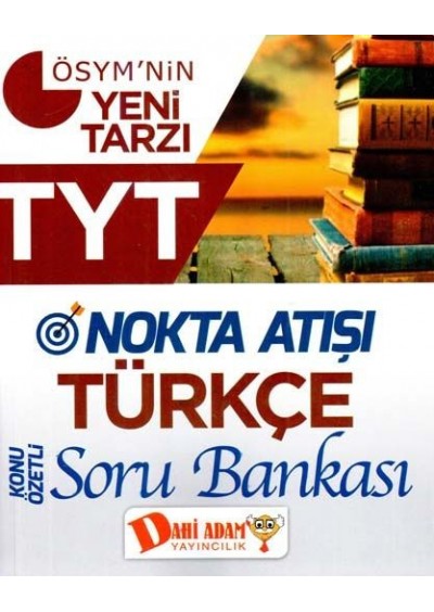 TYT Türkçe Nokta Atışı Konu Özetli Soru Bankası - Dahi Adam