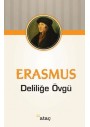 Deliliğe Övgü - Erasmus - Ataç Yayınları