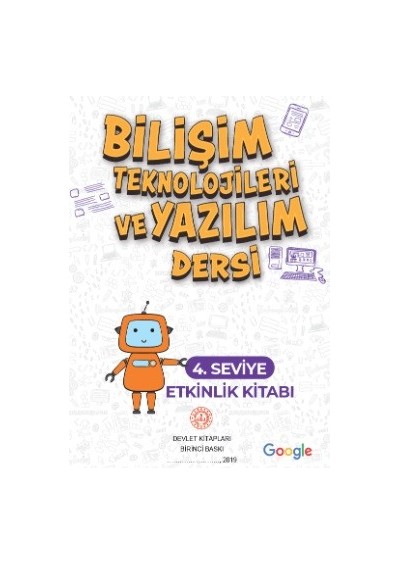 Bilişim Teknolojileri ve Yazılım Dersi 4. Seviye Etkinlik Kitabı