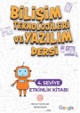 Bilişim Teknolojileri ve Yazılım Dersi 4. Seviye Etkinlik Kitabı