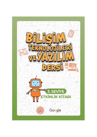 Bilişim Teknolojileri ve Yazılım Dersi 3. Seviye Etkinlik Kitabı