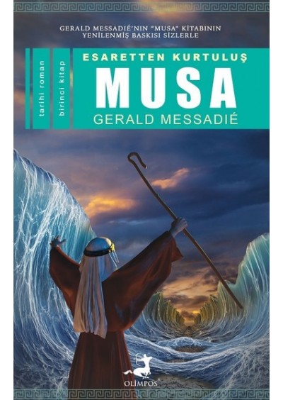 Esaretten Kurtuluş Musa Yazar: Gerald Messadie