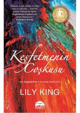 Keşfetmenin Coşkusu - Lily King - Martı Yayınları