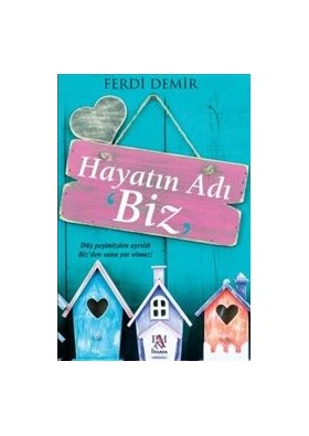 Hayatın Adı Biz - Ferdi Demir - Panama Yayıncılık