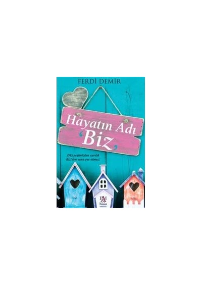 Hayatın Adı Biz - Ferdi Demir - Panama Yayıncılık