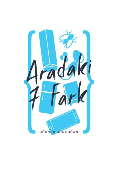 Aradaki 7 Fark-Göknur Gündoğan - Alakarga Sanat Yayınları