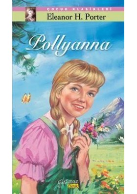 Pollyanna  Çocuk Klasikleri