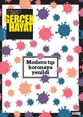 Gerçek Hayat Sayı 1015  Modern Tıp Koronaya Yenildi