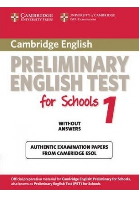 Cambridge Preliminary English Test for Schools 1 by Cambridge ESOL